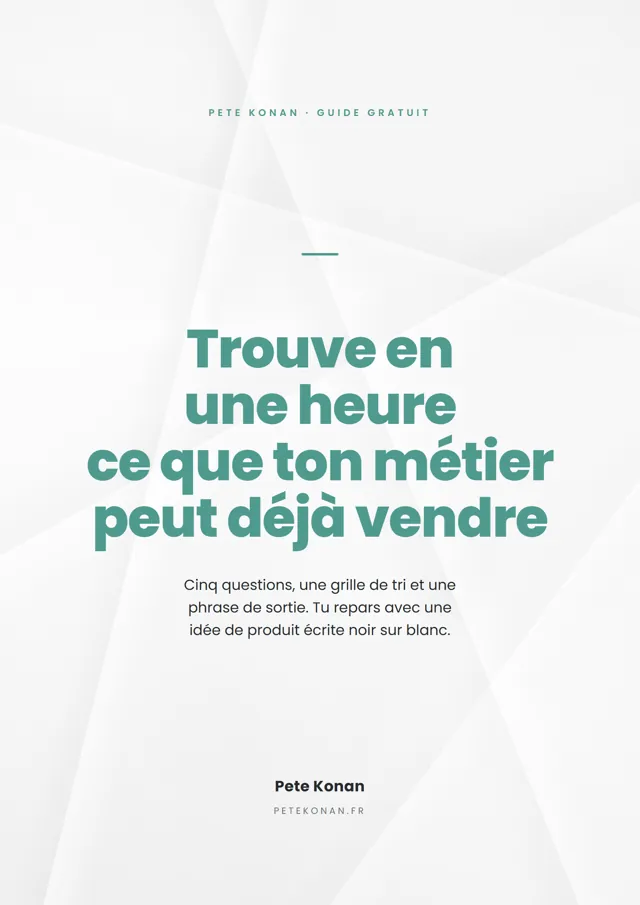 Couverture du guide gratuit : trouve en une heure ce que ton métier peut déjà vendre