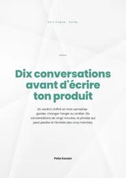 Couverture du livre Dix conversations avant d'écrire ton produit