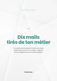 Couverture du livre Dix mails tirés de ton métier