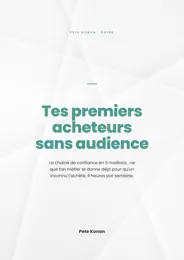 Couverture du livre Tes premiers acheteurs sans audience